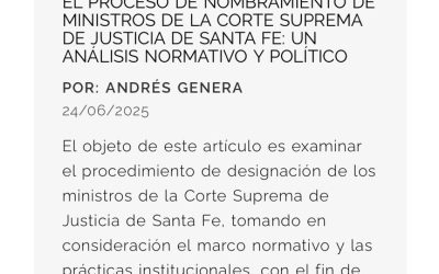 El proceso de nombramiento de ministros de la Corte Suprema de Justicia de Santa Fe: un análisis normativo y político